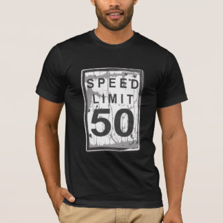 T-shirt cinquantième Signe sale drôle de limitation de