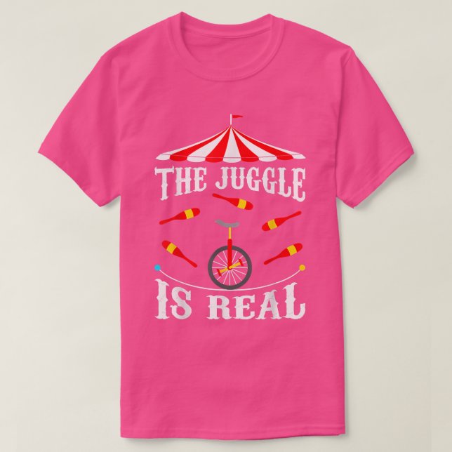 T-shirt Circus The Juggle Is Real Circus (Design devant)