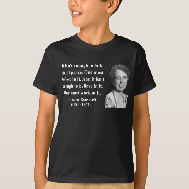 T-shirt Citation 4b d'Eleanor Roosevelt (Devant)