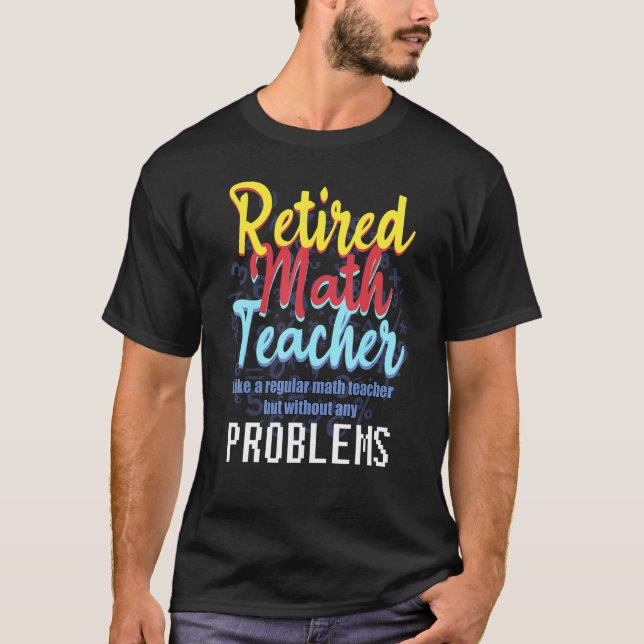 T-shirt Citation À La Retraite D'Enseignant Math Pour Reti (Devant)