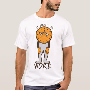 T-shirt citation allergic work horloge bras ballant person
