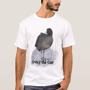 T-shirt Citation amusante "Crazy Old Coot" avec Coot Bird