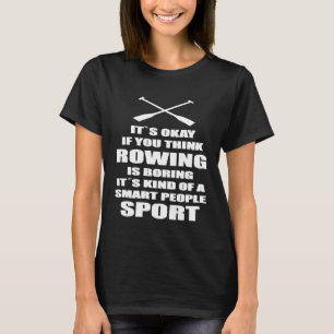 T-shirt Citation amusante de l'équipage d'aviron Kayak Can