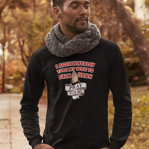 T-shirt Citation Amusante Du Mari - Priez Pour Moi