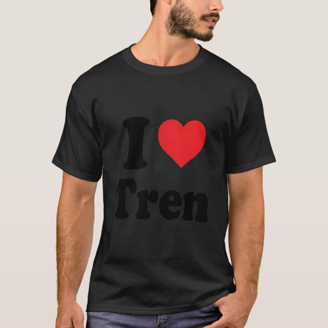 T-shirt Citation amusante I Love Tren Designcool Bodybui (Devant)