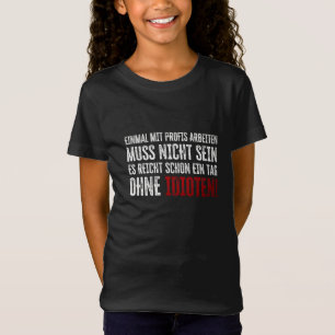 T-Shirt Citation amusante sur le travail et les collègues