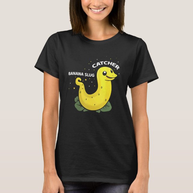 T-shirt Citation attrape limace banane pour attrape escarg (Devant)