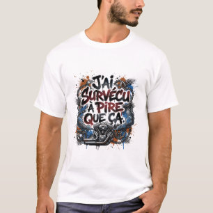 T-shirt Citation audacieuse de motard français – graffiti