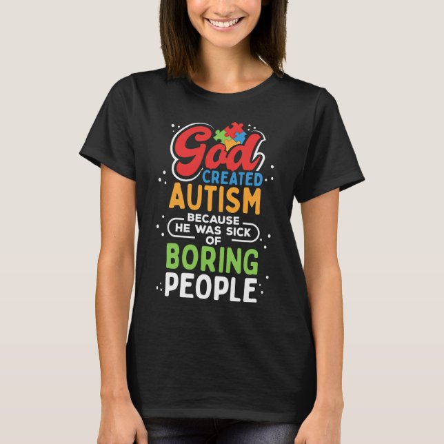 T-shirt Citation autiste créée par Dieu (Devant)