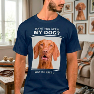 T-shirt Citation "Avez-vous vu mon chien" avec amusant pho