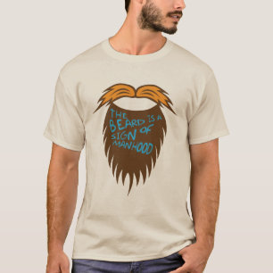 T-shirt citation_barbe_beard_sign_manhood_humour_moustache