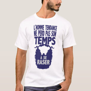 T-shirt citation_barbe_homme_tendance_perds_temps_raser_hu
