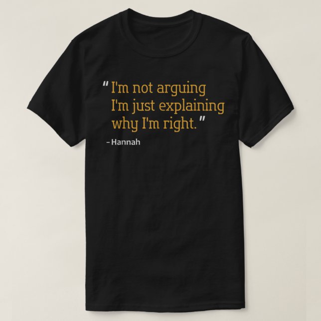 T-shirt Citation Cadeau HANNAH Nom d'anniversaire amusant  (Design devant)