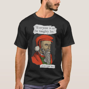T-shirt Citation calviniste Père Noël