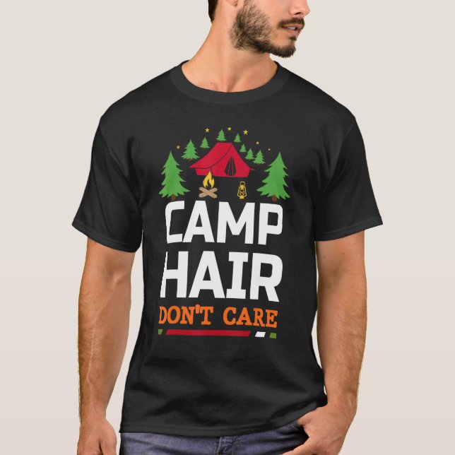 T-shirt Citation Camping Hair Dont Care Famille Classique  (Devant)