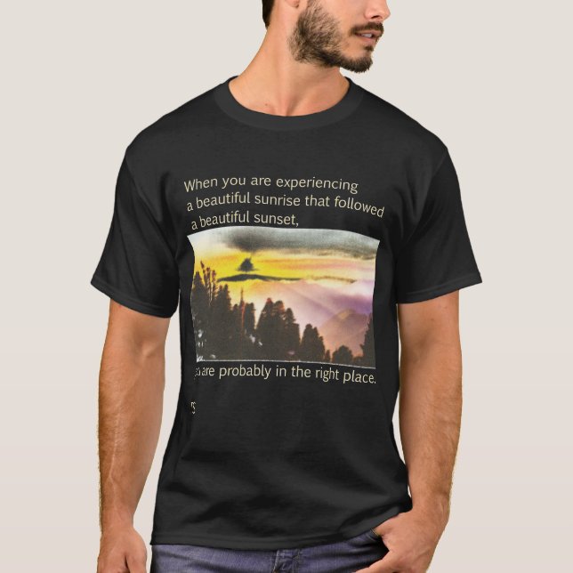 T-shirt Citation célèbre Sunrise Sunset Art Ter Scott (Devant)