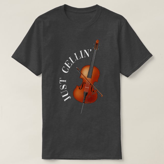 T-shirt Citation Cellist Juste Cellin Orchestre Cello (Design devant)