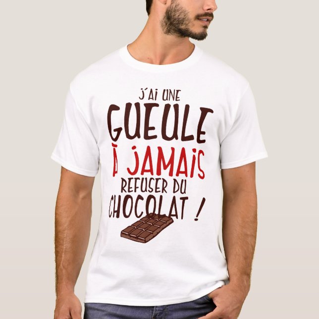 T-shirt citation chocolat gueule jamais refuser tablette h (Devant)