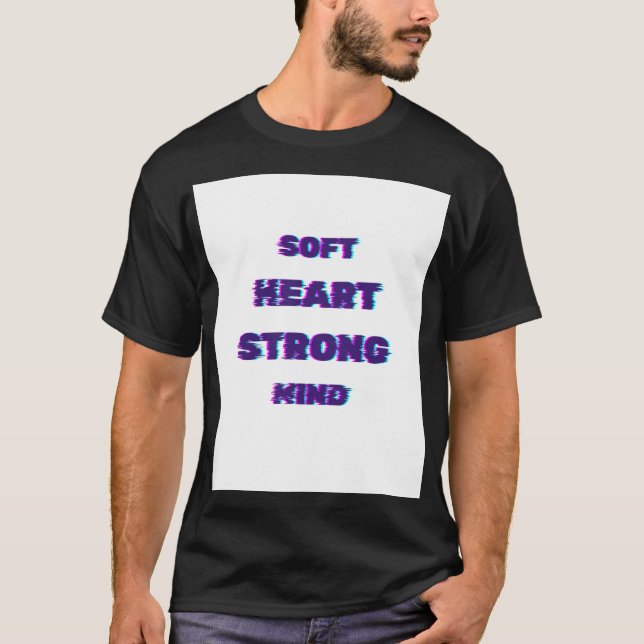 T-shirt Citation Cœur Doux Esprit Fort (Devant)
