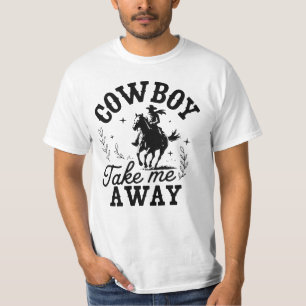 T-shirt Citation Cowboy Emmène-Moi Loin Country