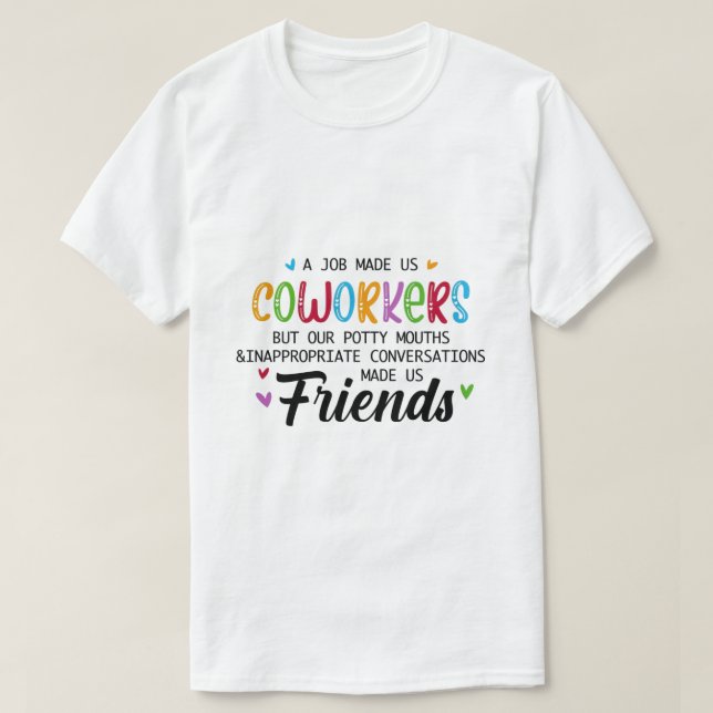 T-shirt Citation Coworker - Travail Fait Nous Coworkers Am (Design devant)