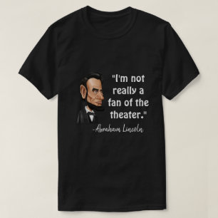 T-shirt Citation d'Abraham Lincoln