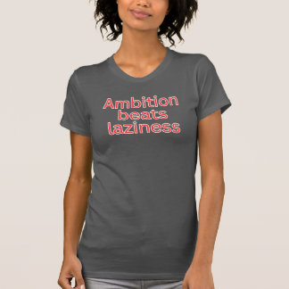 T-shirt citation d'ambition sur la paresse et la disciplin