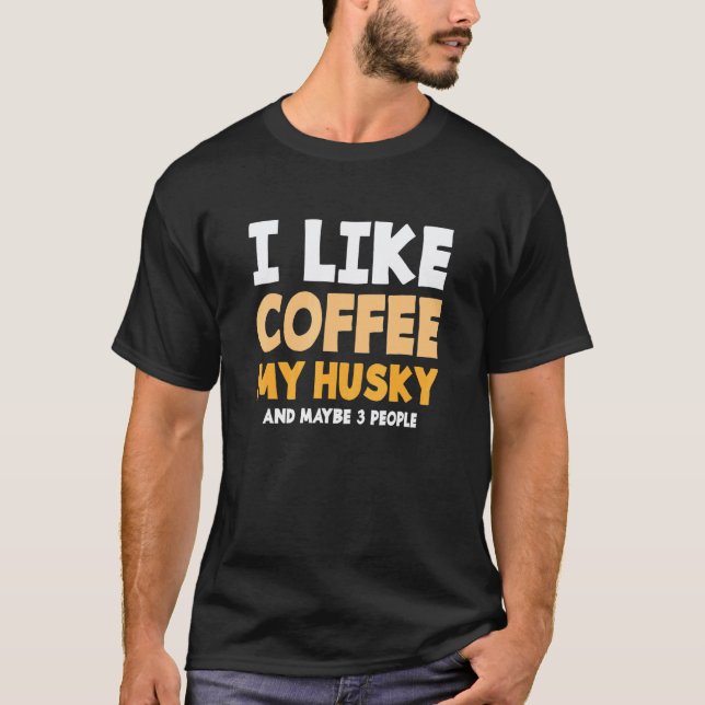 T-shirt Citation d'animal de compagnie chien pour un café  (Devant)
