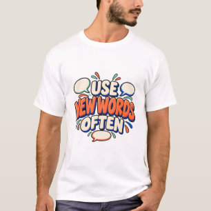 T-shirt Citation d'apprentissage de langue : Utilisez de n