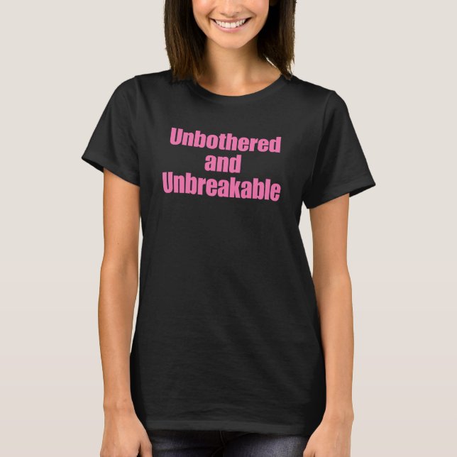 T-shirt Citation d'autonomisation "Imperturbable et Inébra (Devant)