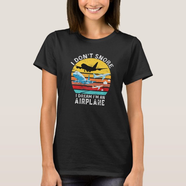 T-shirt Citation d'aviation drôle, Je ne ronfle pas je rêv (Devant)