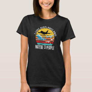 T-shirt Citation D'Aviation J'Aime Les Avions Et Peut-Être