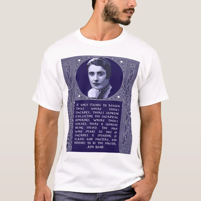 T-shirt Citation d'Ayn Rand sur ceux qui poussent le (Devant)