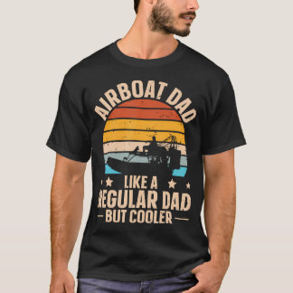 T-shirt Citation de bateau des marais et d'airboat pour un