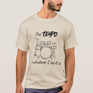 T-shirt Citation de batterie - Le tempo est ce que je dis