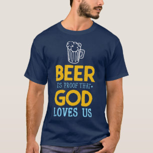T-shirt Citation de bière Dieu nous aime Boire Fun Party
