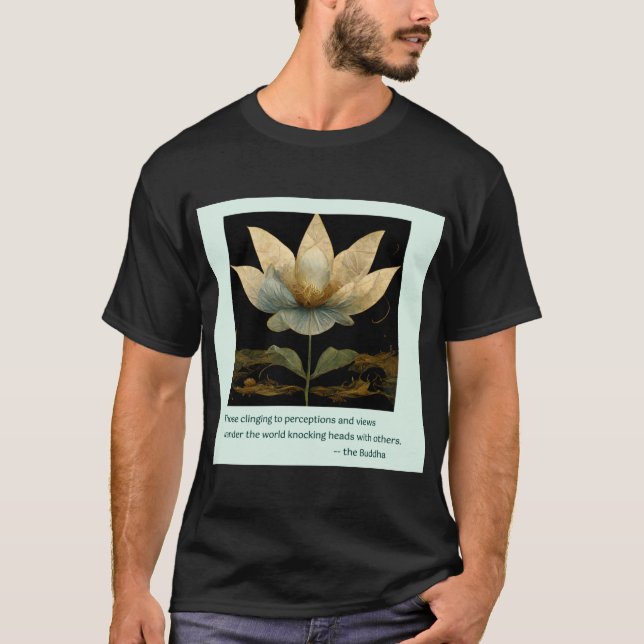 T-shirt Citation de Bouddha sur les personnes d'opinion GO (Devant)