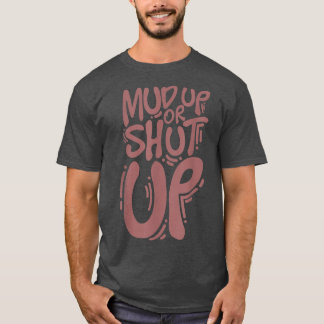 T-shirt Citation de boue ou de fermeture pour coulée de bo