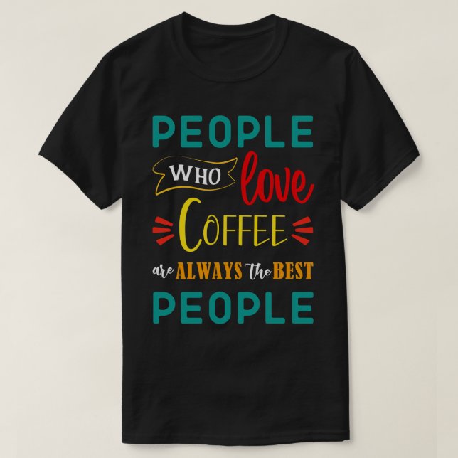 T-shirt Citation de café (Design devant)
