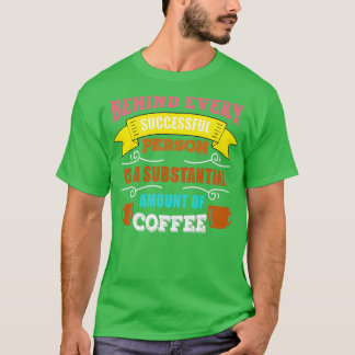 T-shirt citation de café 8