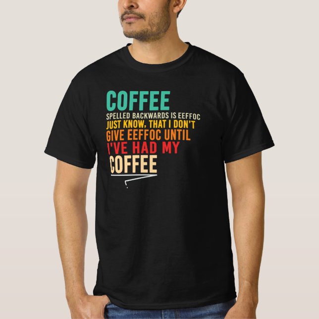 T-shirt Citation de café à l'envers Eeffoc Sarcastique (Devant)