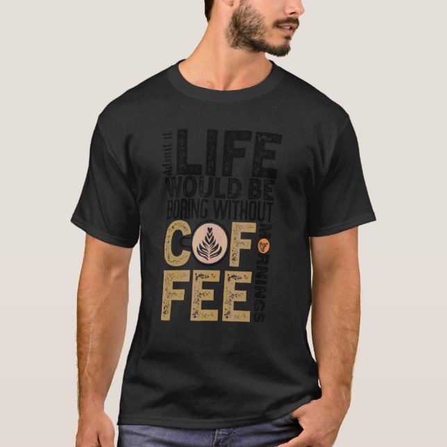 T-shirt Citation de café Café Addict Cool Café 31 (Devant)