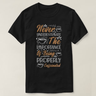 T-shirt Citation de café caféiné