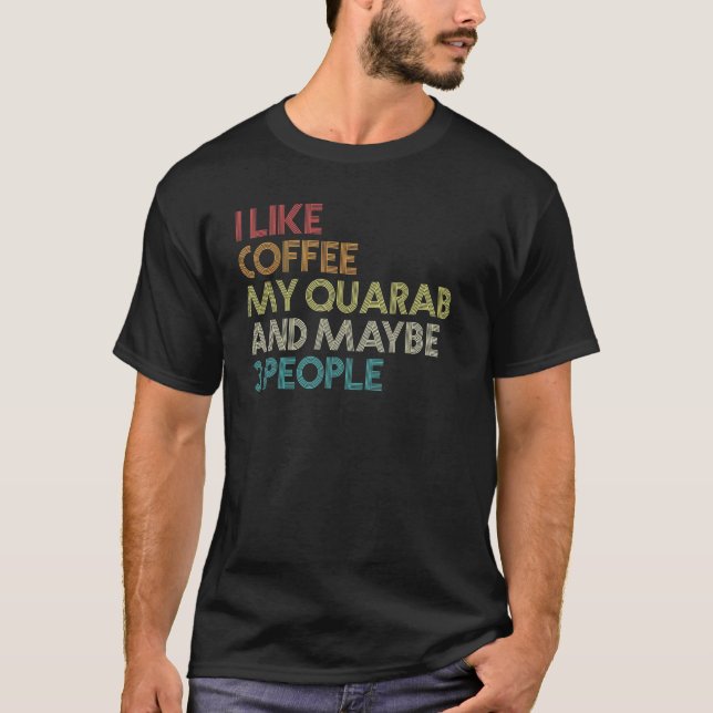 T-shirt Citation de café de propriétaire de cheval Quarab  (Devant)