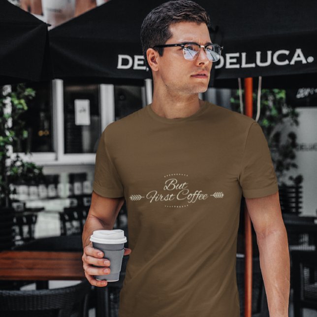 T-shirt Citation de café drôle en brun (Créateur téléchargé)