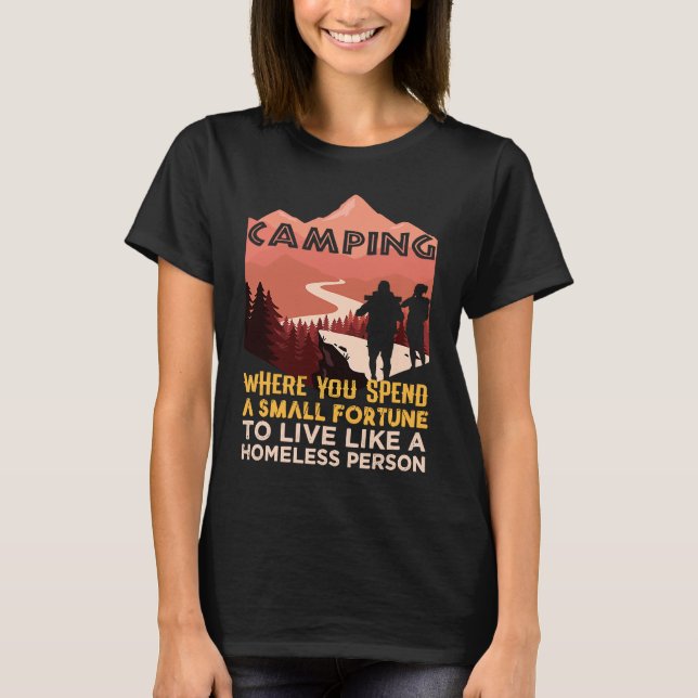 T-shirt Citation de camping pour le camp de randonneurs et (Devant)
