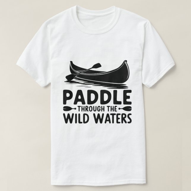 T-shirt Citation de canot d'aventure Silhouette Paddle Art (Design devant)