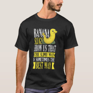 T-shirt Citation de Catcher de limace de banane pour attra
