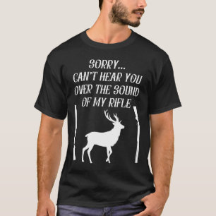 T-shirt Citation de chasse aux cerfs amusante