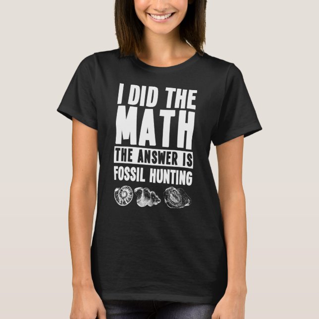 T-shirt Citation de chasse aux fossiles Chasseurs de fossi (Devant)